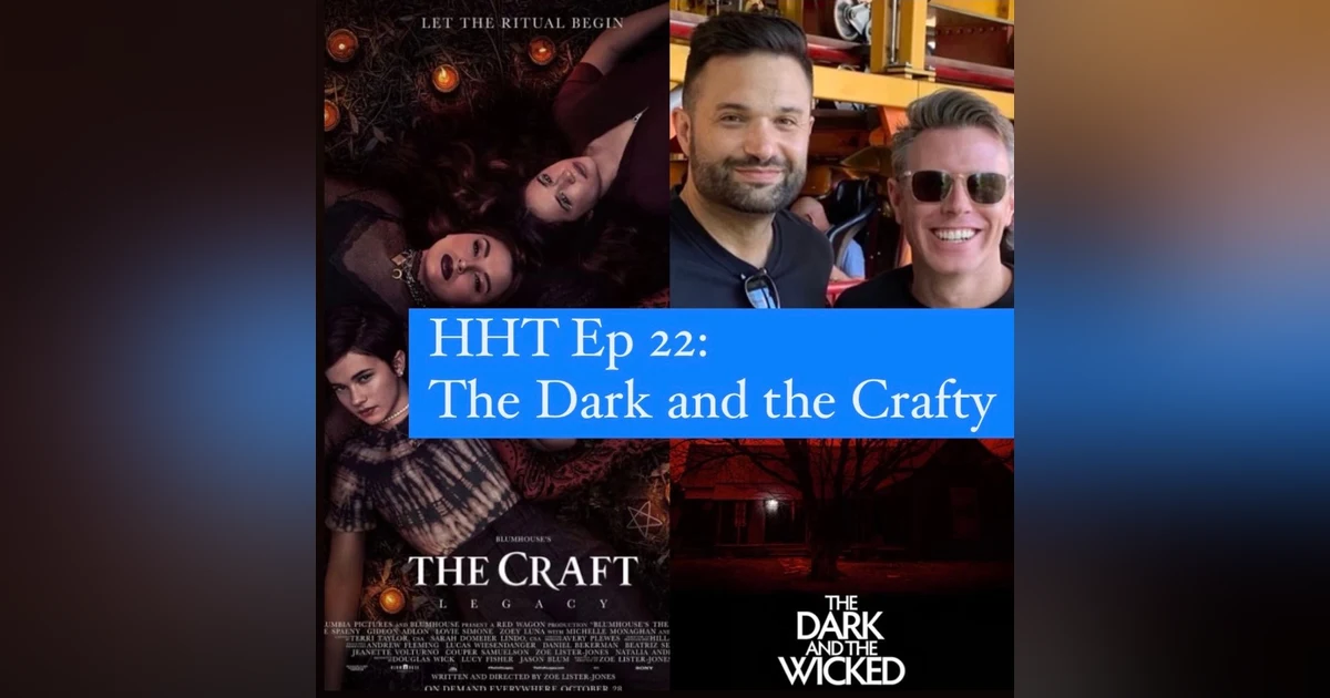 Ep 22: The Dark and the Crafty