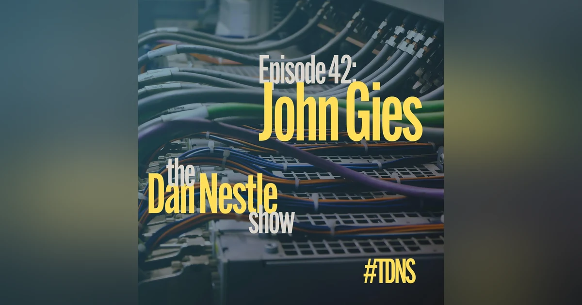 42: John Gies: Getting to a Better Self