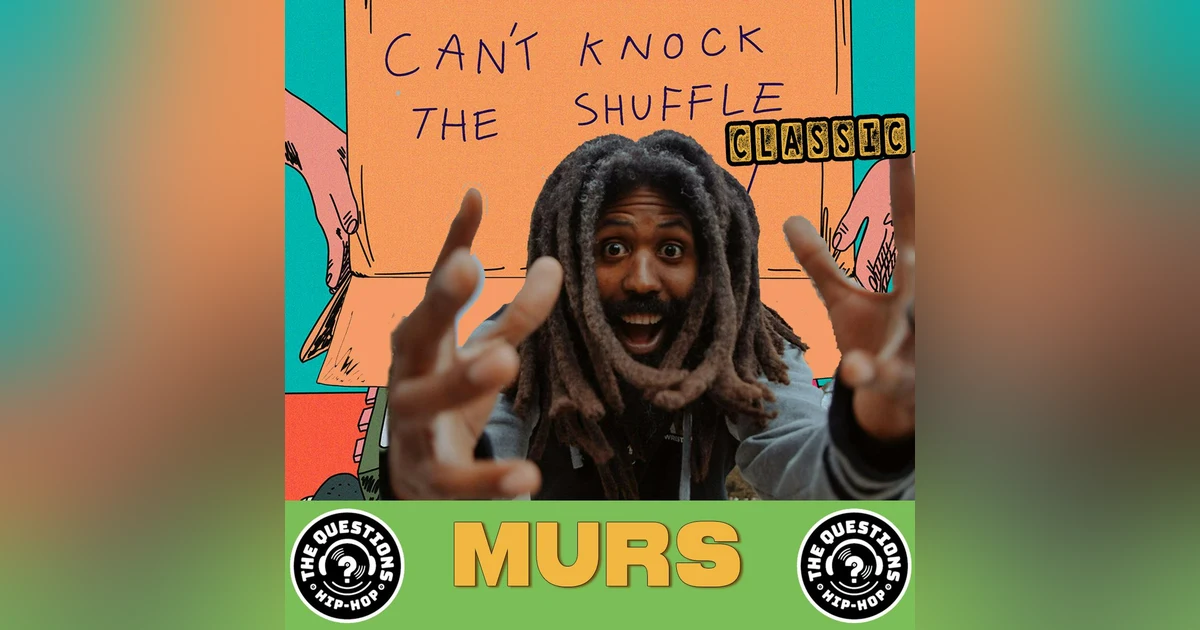Can't Knock the Shuffle (Classic) - Murs