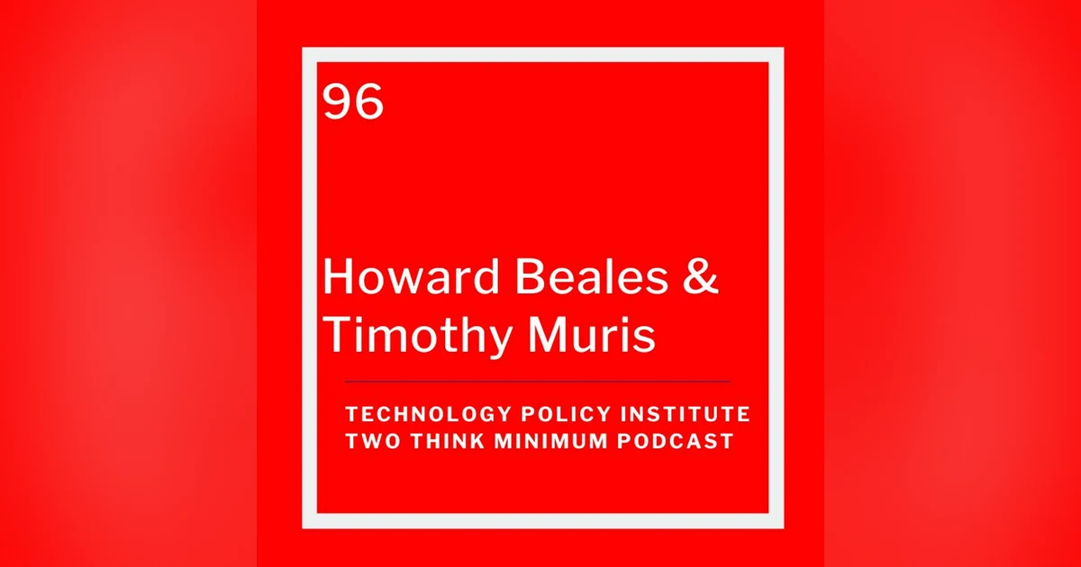 Howard Beales and Tim Muris on Antitrust and Consumer Protection Policies at the FTC