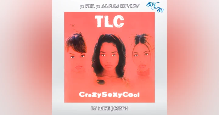 image for TLC’s CrazySexyCool: Why the Diamond Classic Still Defines R&B 30 Years Later