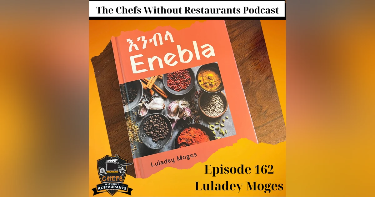 Luladey Moges on Ethiopian Cooking and Her New Cookbook Enebla: Recipes From an Ethiopian Kitchen