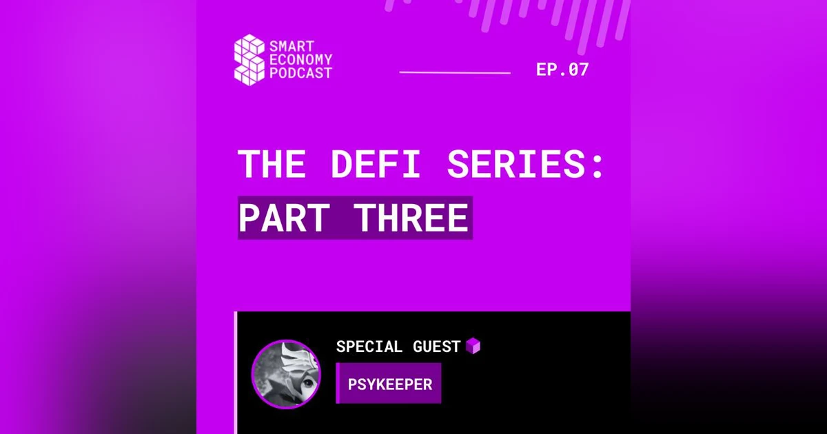 S1E7 - Psykeeper | The DeFi Series - Part Three