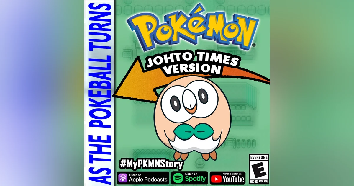 "Memories Sent In Rowlet Feathers" ft. Johto Times | TRAINER'S EYE #78