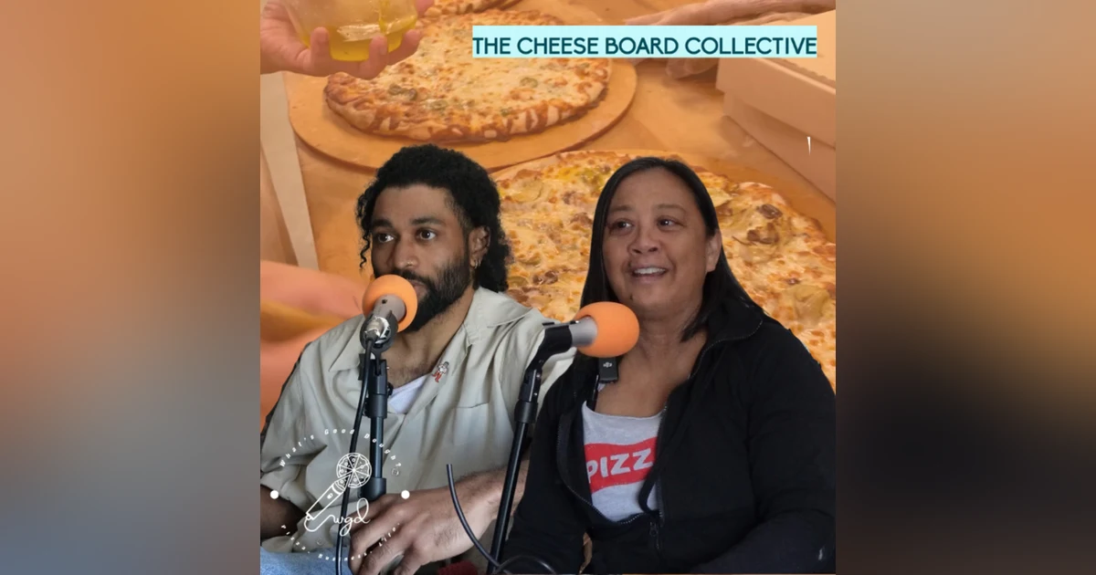 Built To Last- A Lesson On Collective Ownership w/ the Cheeseboard Collective