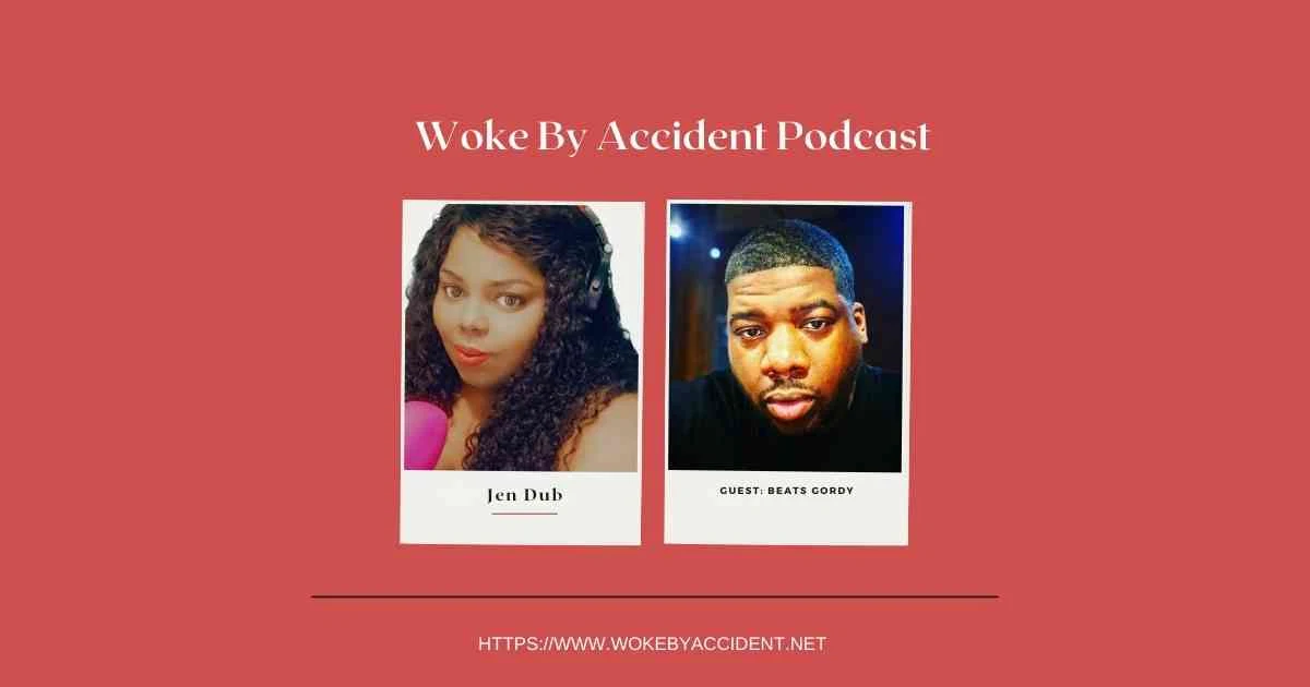 Woke By Accident S. 6 E. 179 - Diddy & Pop Culture Talk with special guest, Beats Gordy