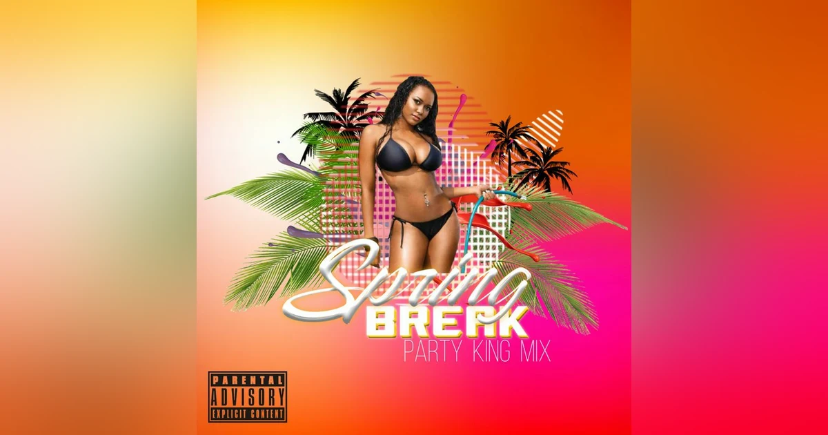 Spring Break Party King Mix