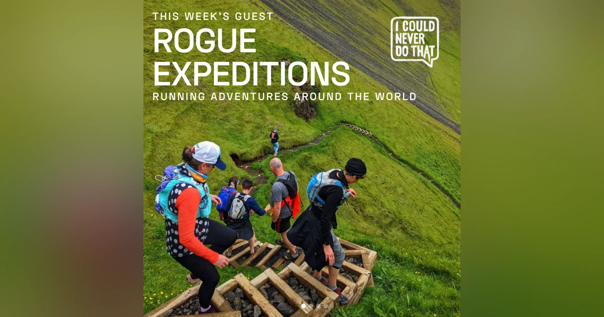 67 Rogue Expeditions - Doing Adventure Travel Their Way