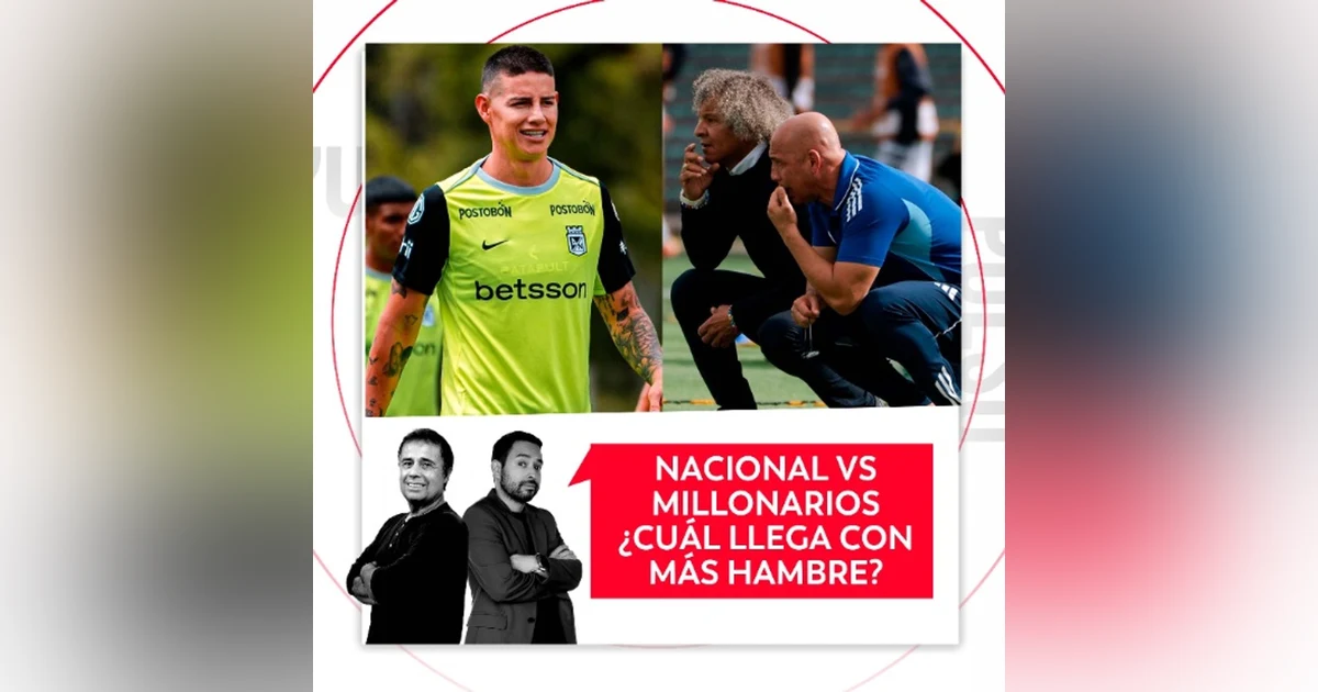 Nacional vs Millonarios ¿Cuál llega con más hambre? El Pulso del Fútbol, 24 de septiembre de 2026