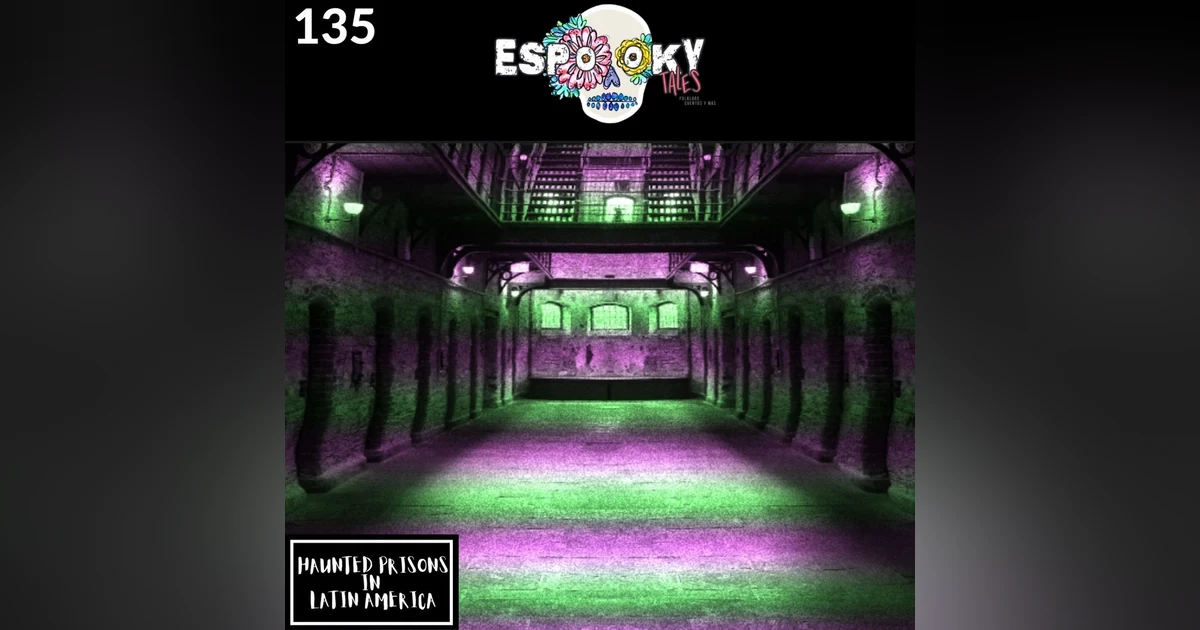 Haunted Prisons in Latin America