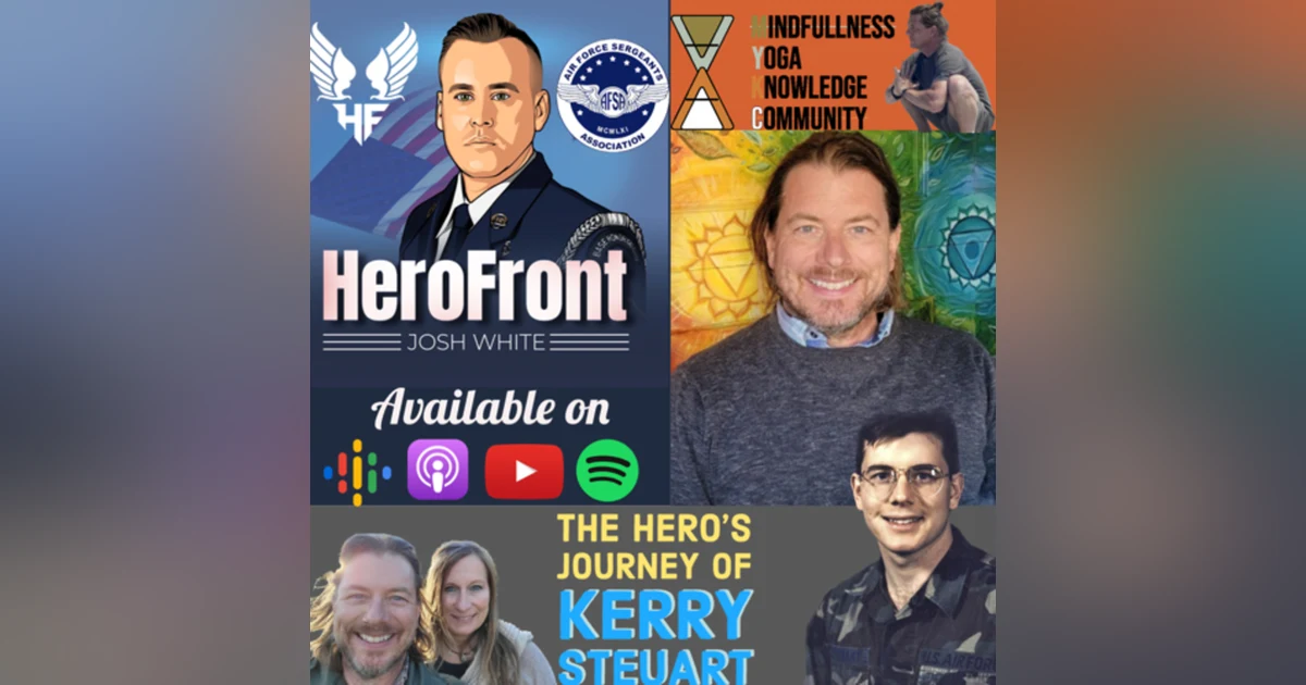 Kerry Steuart - “Taking Control of Your Trauma” How Yoga Saved His Life and Empowered A Community