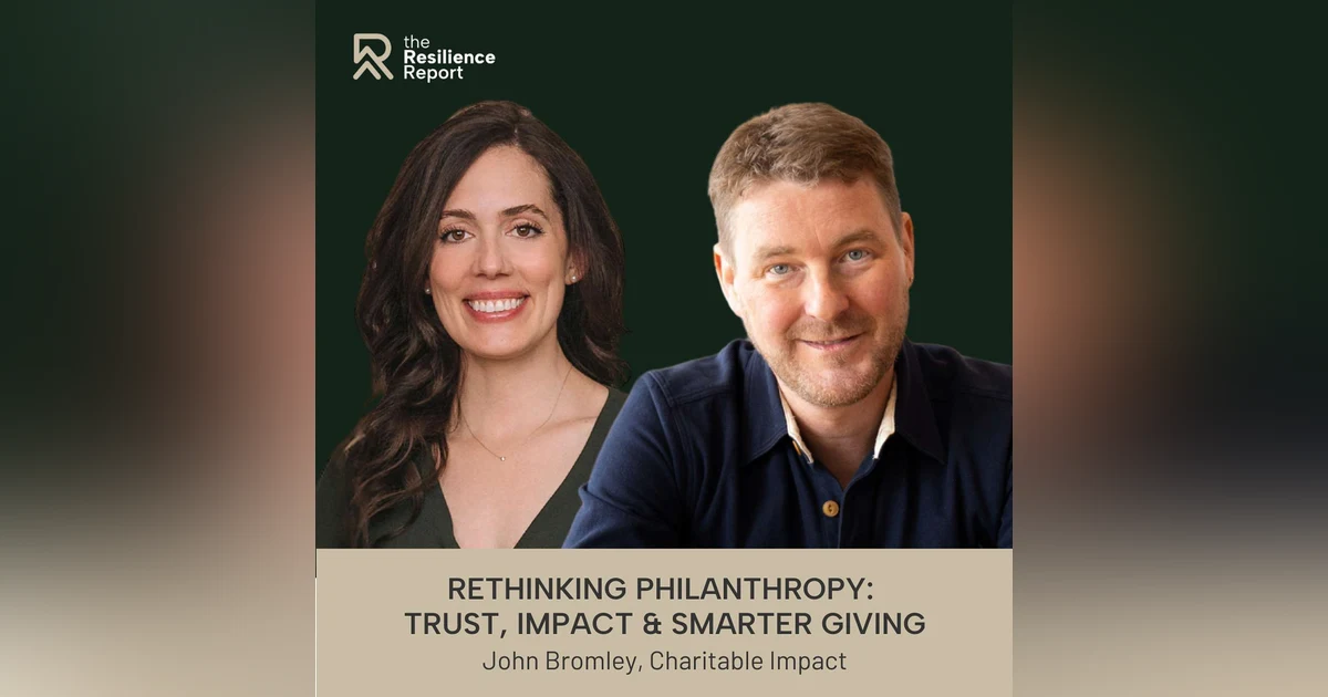 Rethinking Philanthropy: Strengthening Business and Community ft. John Bromley (Charitable Impact)