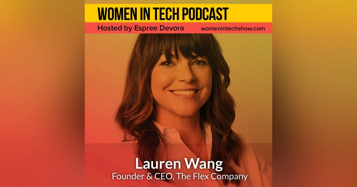 Lauren Wang of Flex Company: Women In Tech California