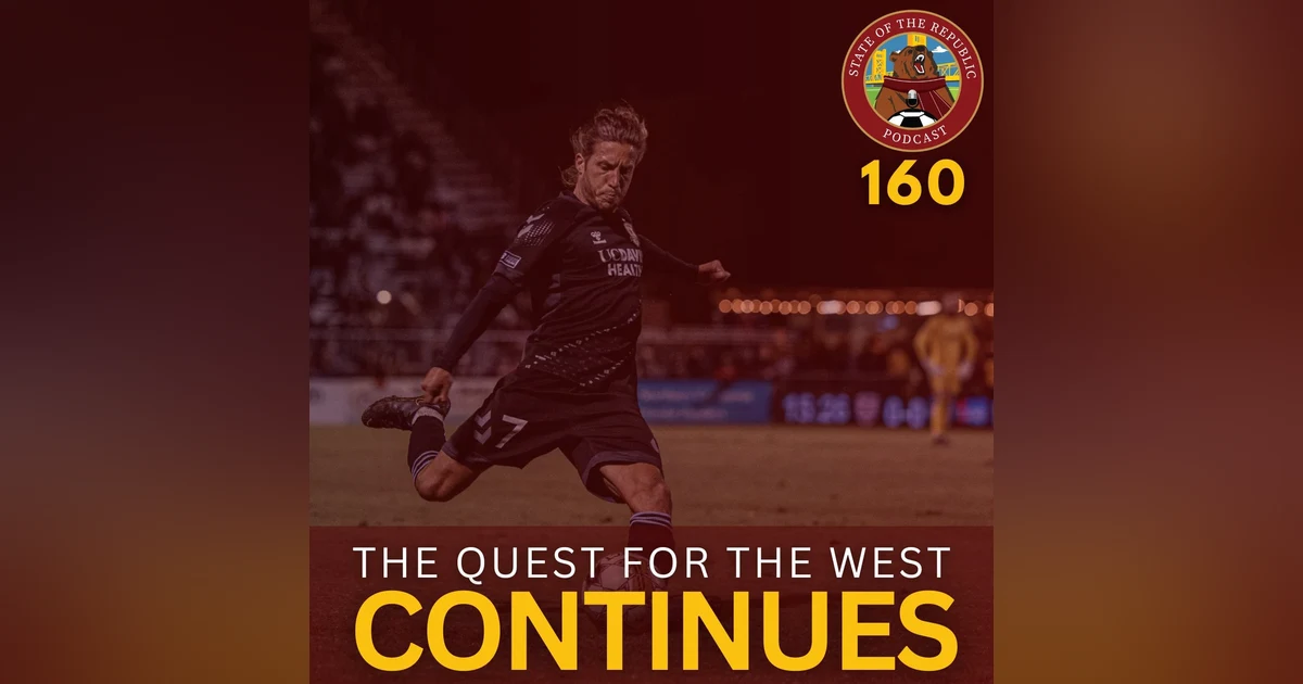 S1E160 - The Quest for the West CONTINUES!