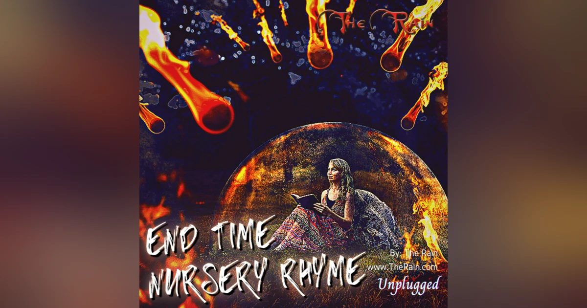 End Time Nursery Rhyme (Glory Is Coming) - Unplugged