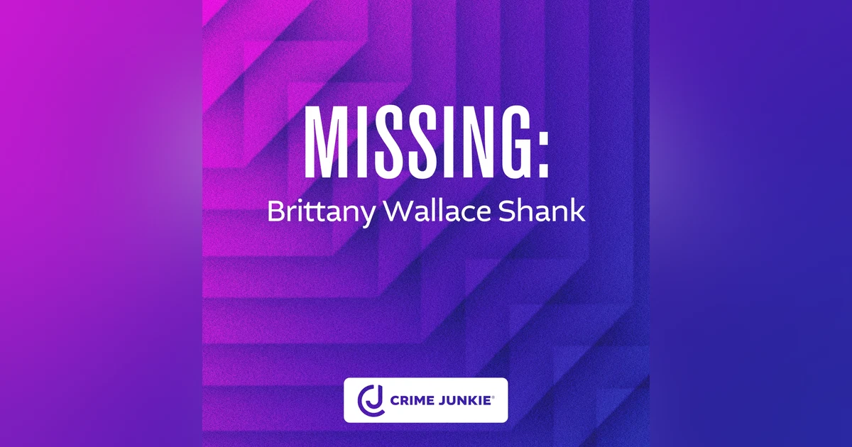 MISSING: Brittany Wallace Shank