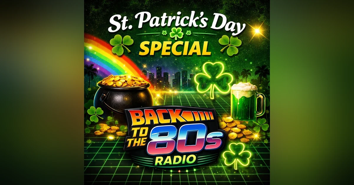 St. Patrick’s, The 80s Way