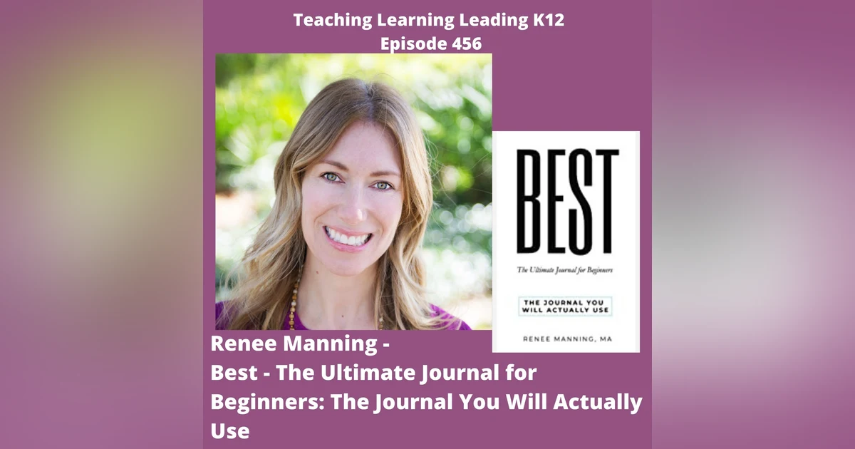 Renee Manning - Best - The Ultimate Journal for Beginners: The Journal You Will Actually Use - 456