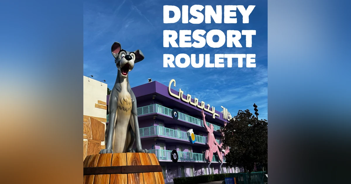 Disney Resort Roulette: 7 Resorts, 14 Things We Love, 7 Things We Don't