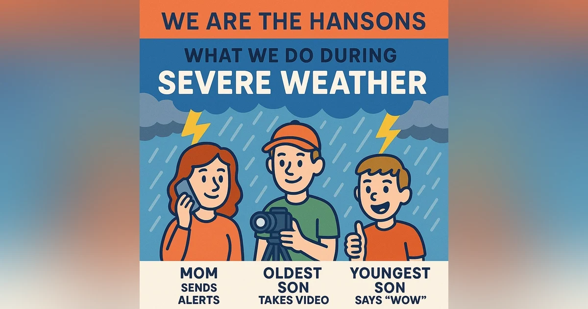 What We Do During Severe Weather – We Are The Hansons