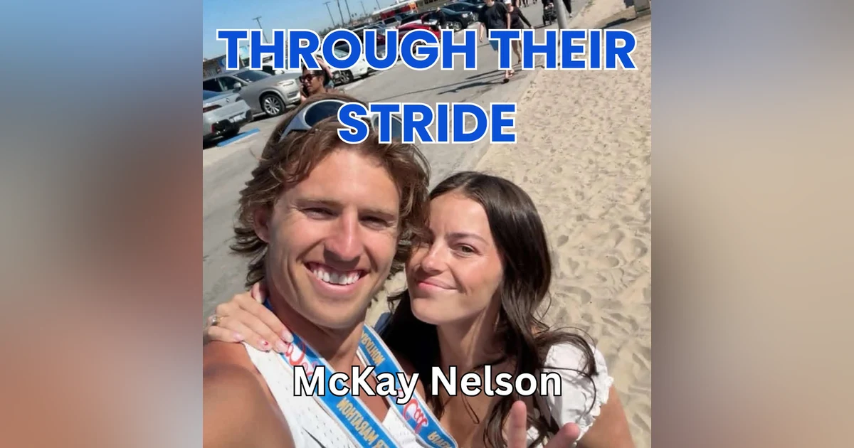 Ep. 31: A Sub-3 Marathon in 90 Days? McKay Nelson Chased the Impossible