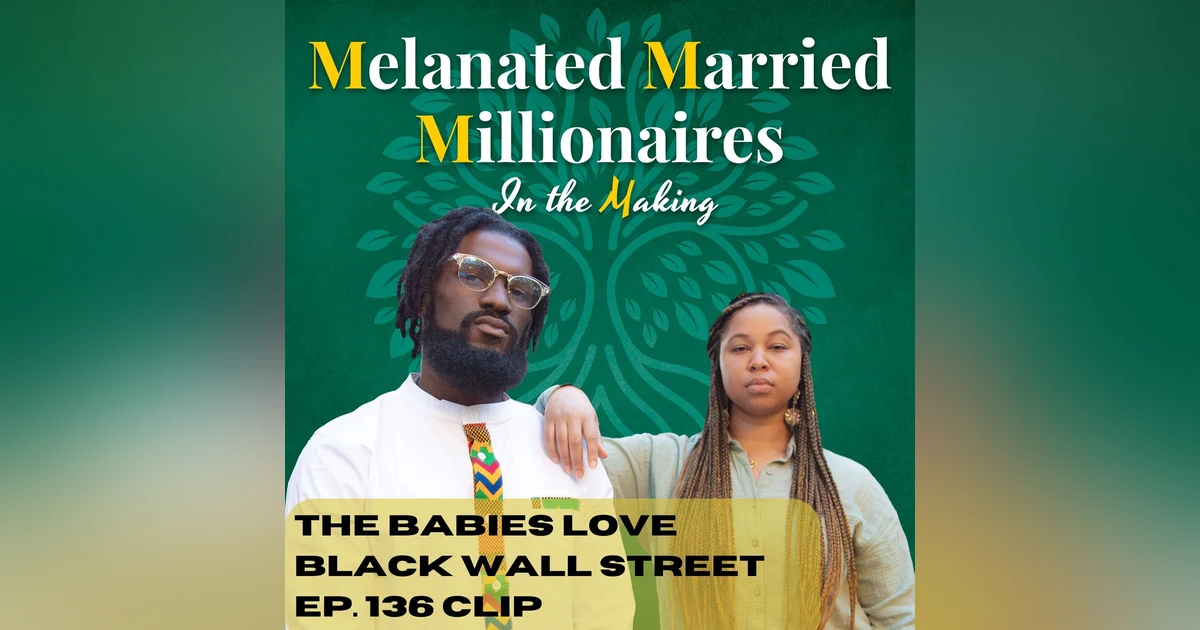 Babies Love Black Wall Street The M4 Show Ep. 136 Clip