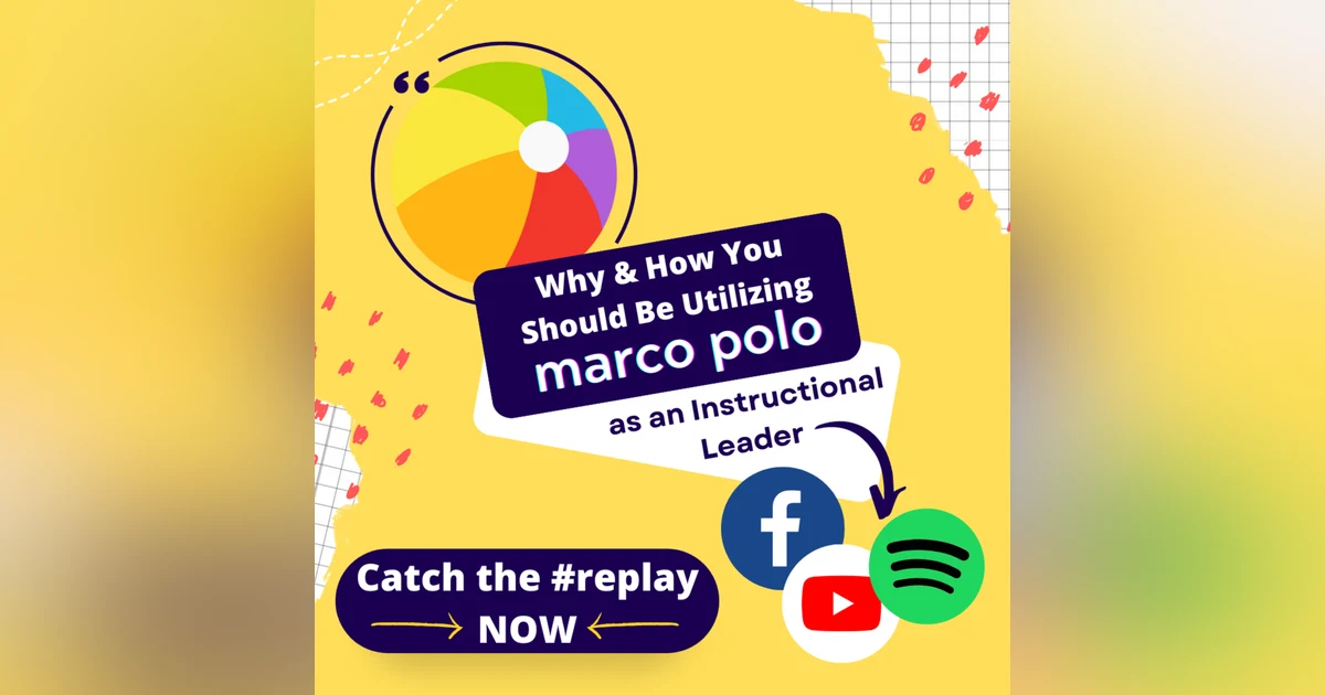Why & How You Should be Utilizing Marco Polo as an Instructional Leader