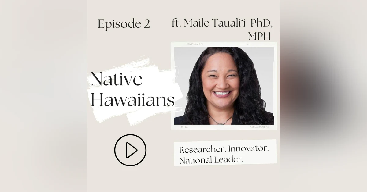 2 I Native Hawaiians—Don't tell me you went on a "vacation" to Hawaii (Maile Tauali‘i, )