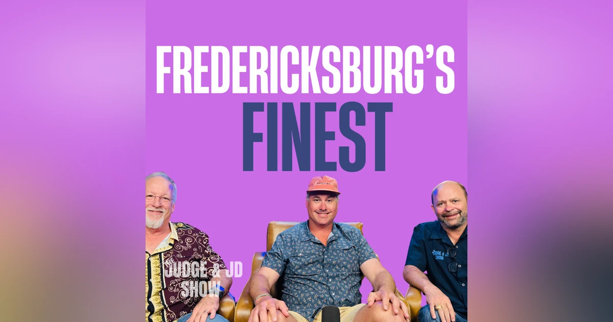 The Judge and JD Show - How a Fredericksburg Winery Reached the World Stage