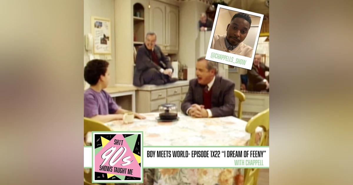 Boy Meets World: Season 1 Episode 22 - I Dream of Feeny