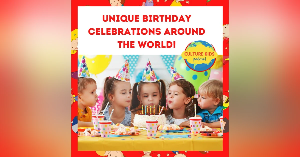 Unique Birthday Celebrations Around the World
