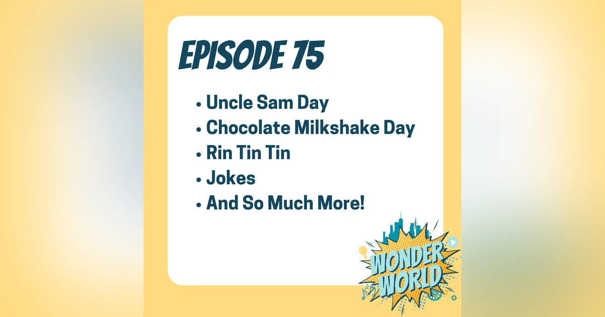 Wonder World Podcast, Monday September 9