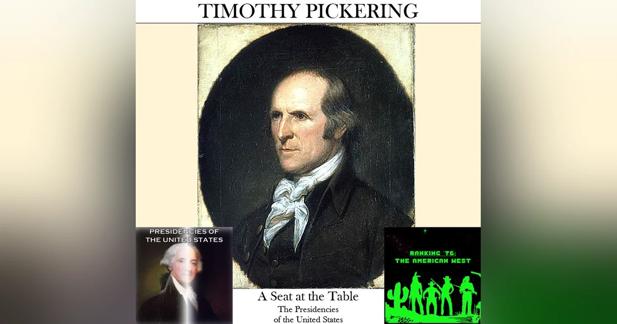 SATT 006 – Timothy Pickering