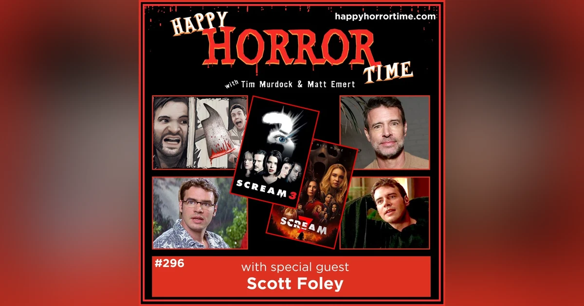 Ep 296: Interview w/Scott Foley from “Scream 3” & “Scream 7”