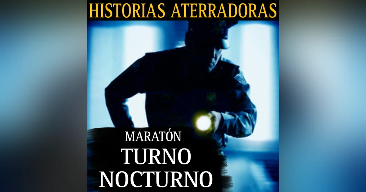MARATON DE HISTORIAS EN EL TURNO NOCTURNO / RECOPILACION DE HORROR / L.C.E.