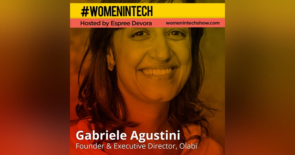 Gabriela Agustini of Olabi, Technologies For Social Transformation: Women In Tech Brazil