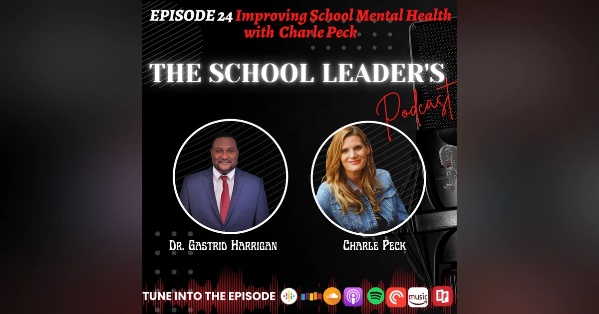 24. Improving School Mental Health with Charle Peck