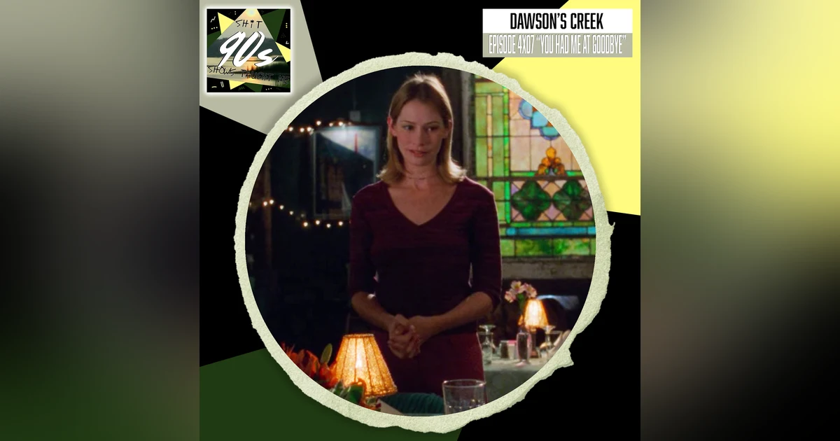Dawson's Creek: Season 4 Episode 7 - You Had Me at Goodbye