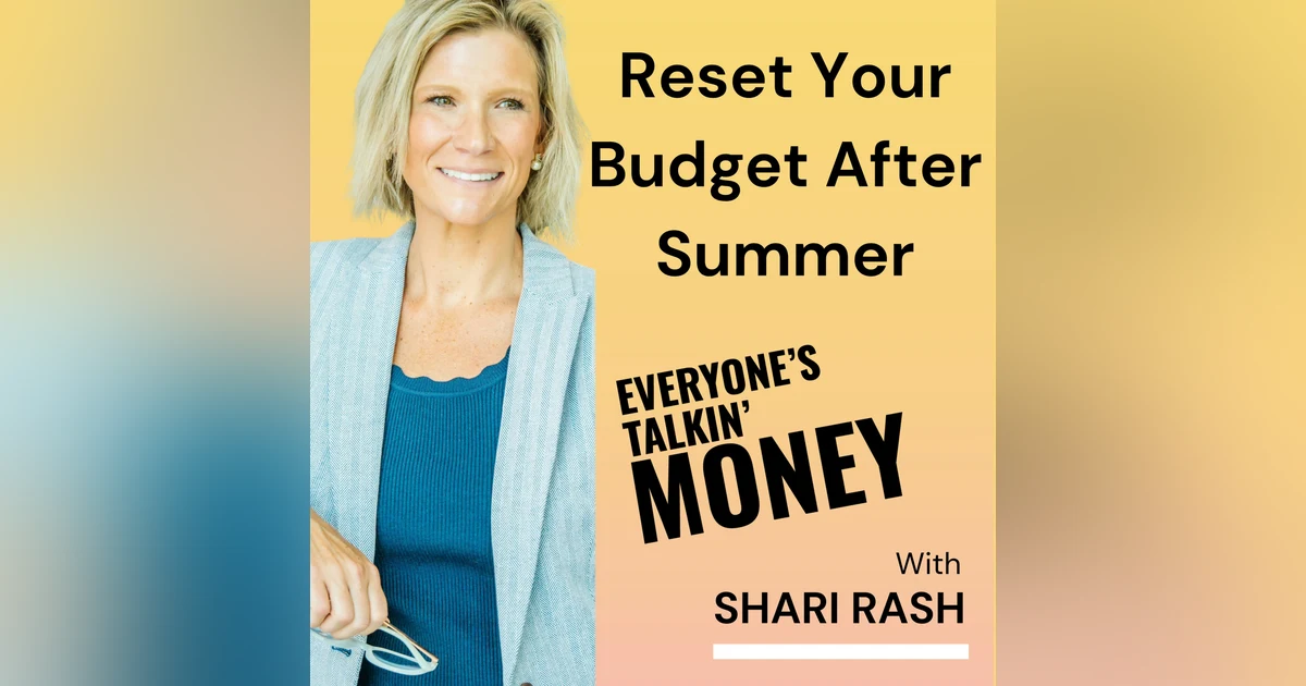 Resetting Your Money Routine After Summer: Back-to-School, Back-to-Budget Series (Part 1 of 4)