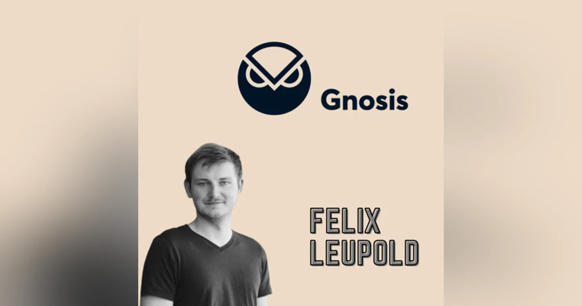 Ep 13 - Felix Leupold of Gnosis on MEV, COWSwap, Origins of AMM, SAFE, and much more