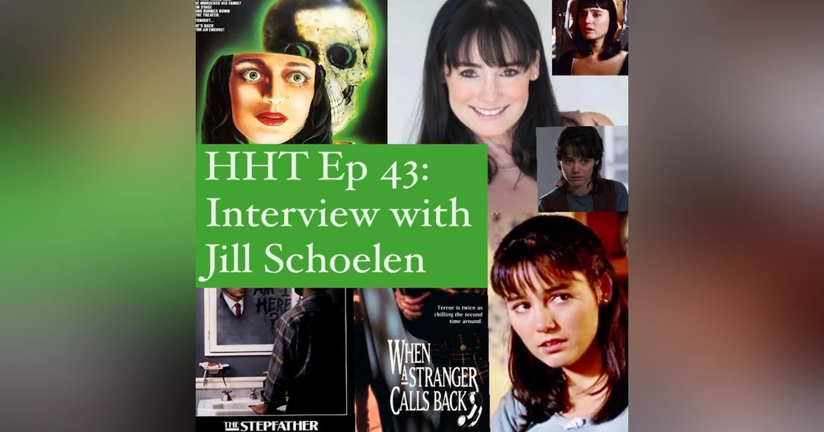 Ep 43: Interview w/Jill Schoelen from "The Stepfather," "Popcorn," and more