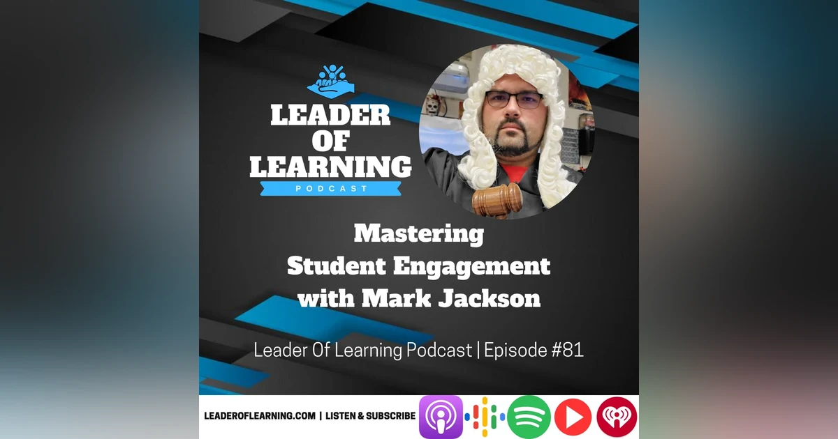 Mastering Student Engagement with Mark Jackson