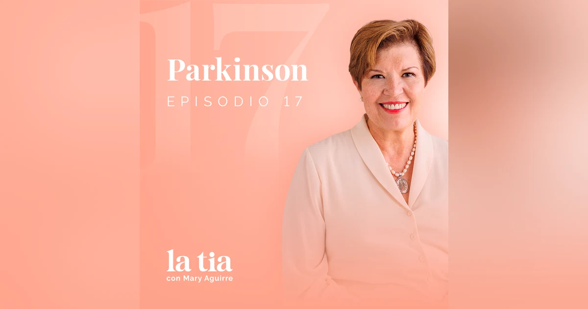 17.- "Parkinson" con la Dra. Lili Arvizu Yelin