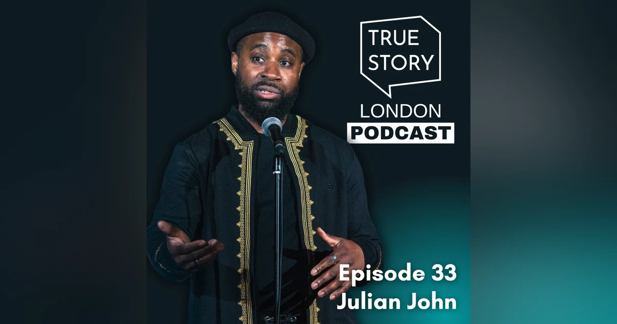 33 - Different Worlds, Same Guy w/Julian John