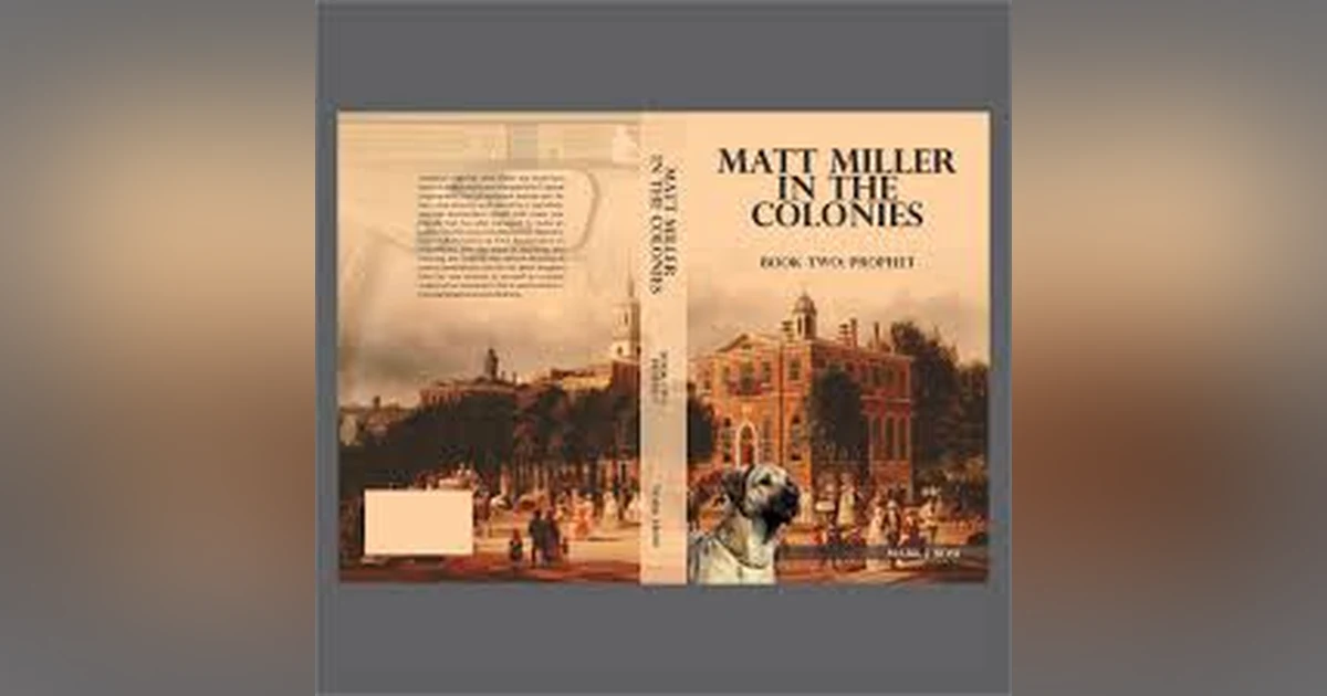 THE JOURNEYMAN  MATT MILLER IN THE COLONIES  BOOK SERIES  1001 INTERVIEWS MARK J. ROSE