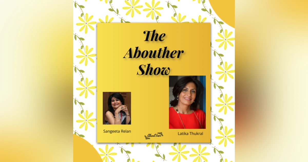 S1E4: How does Latika Thukral's journey from banking to community service inspire change?