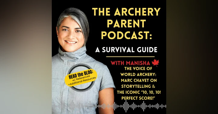 image for The Voice of World Archery:  Marc Chavet on Storytelling &  the Iconic “10, 10, 10! Perfect Score!”