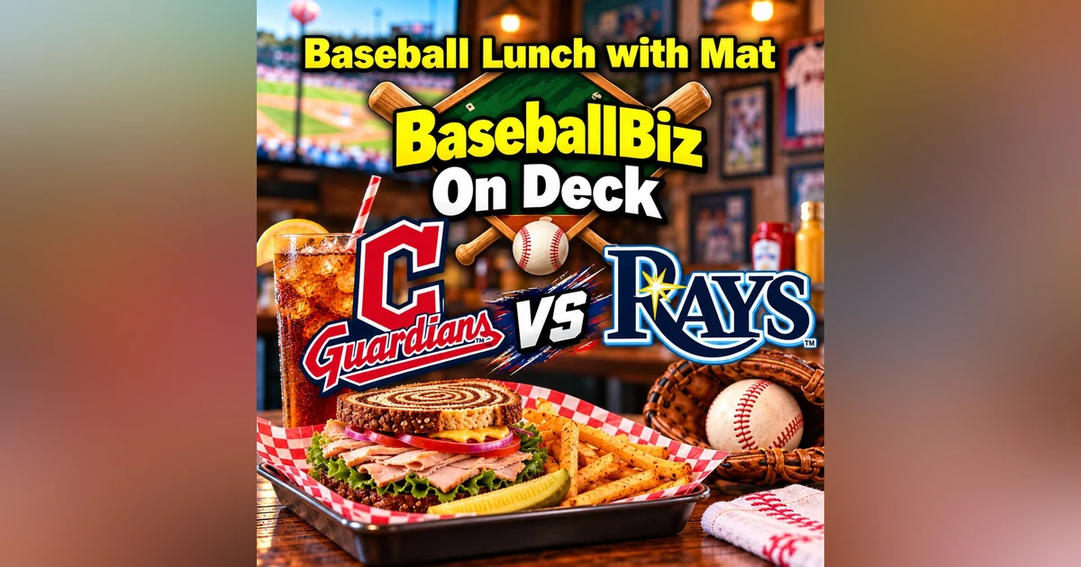 Guardians & Rays  ALCS begins - Lunch with Mat & Mark