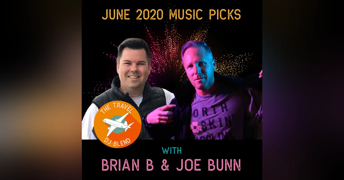 June 2020 Music Picks with Brian B & Joe Bunn