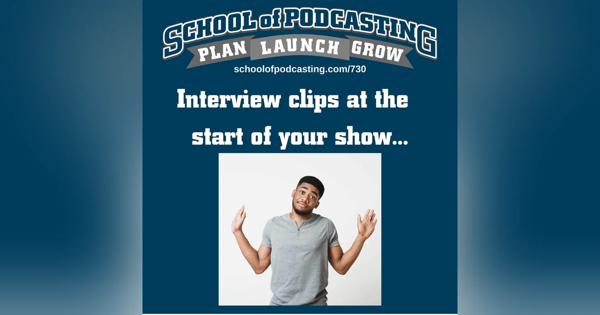 Interview Clips At the Start of Your Show